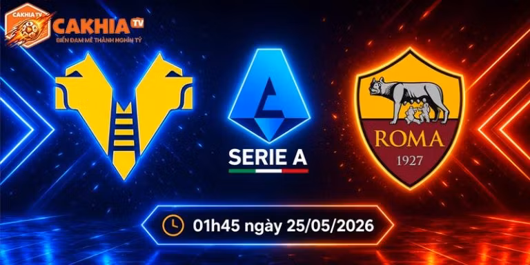 Soi kèo Verona vs AS Roma, 1h45 ngày 25/5 - Serie A